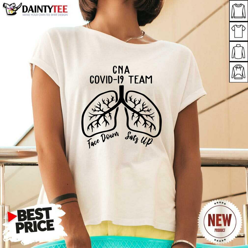 Pretty CNA Covid 19 Team Face Down Sats Up T-Shirt