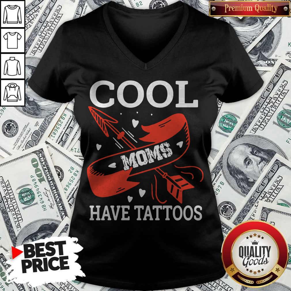 Pretty Cool Moms Have Tattoos Shirt