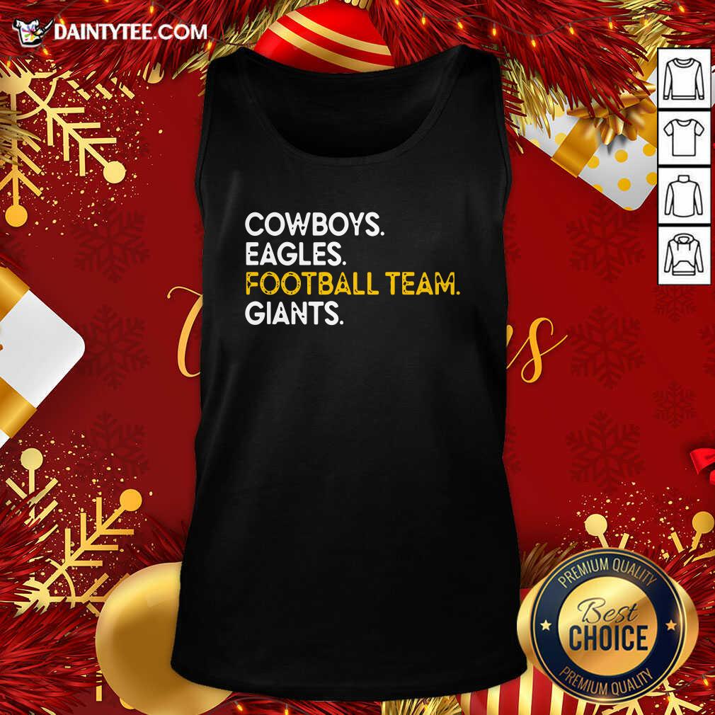 Pretty Cowboys Eagles Football Team Giants Shirt