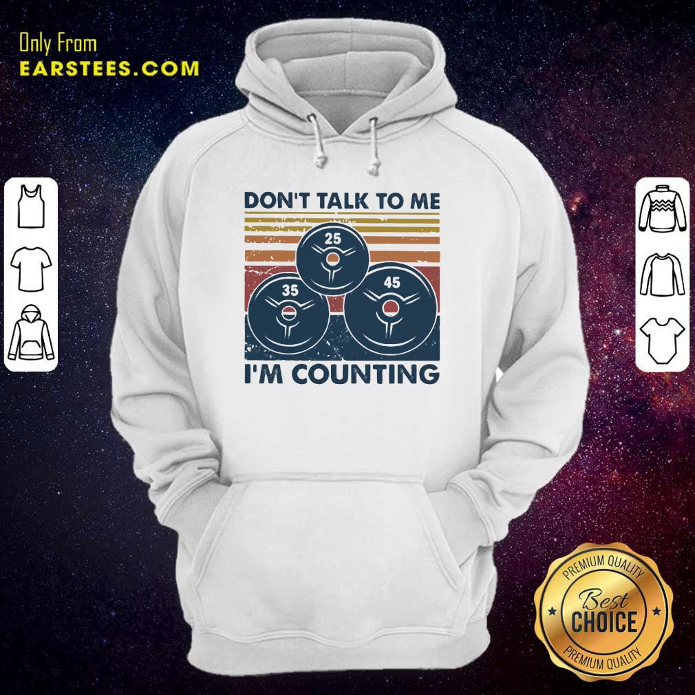 Pretty Don’t Talk To Me I’m Counting Vintage Shirt