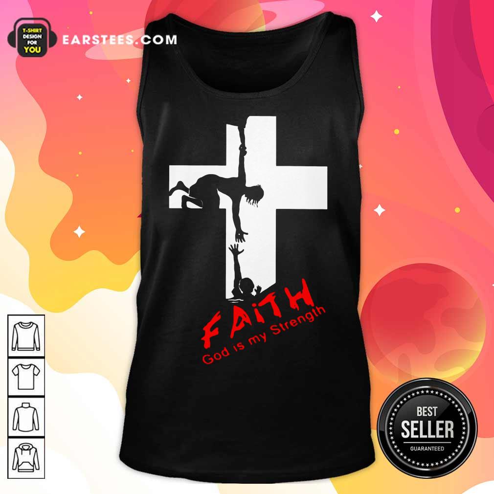 Pretty Faith God Is My Strength Shirt