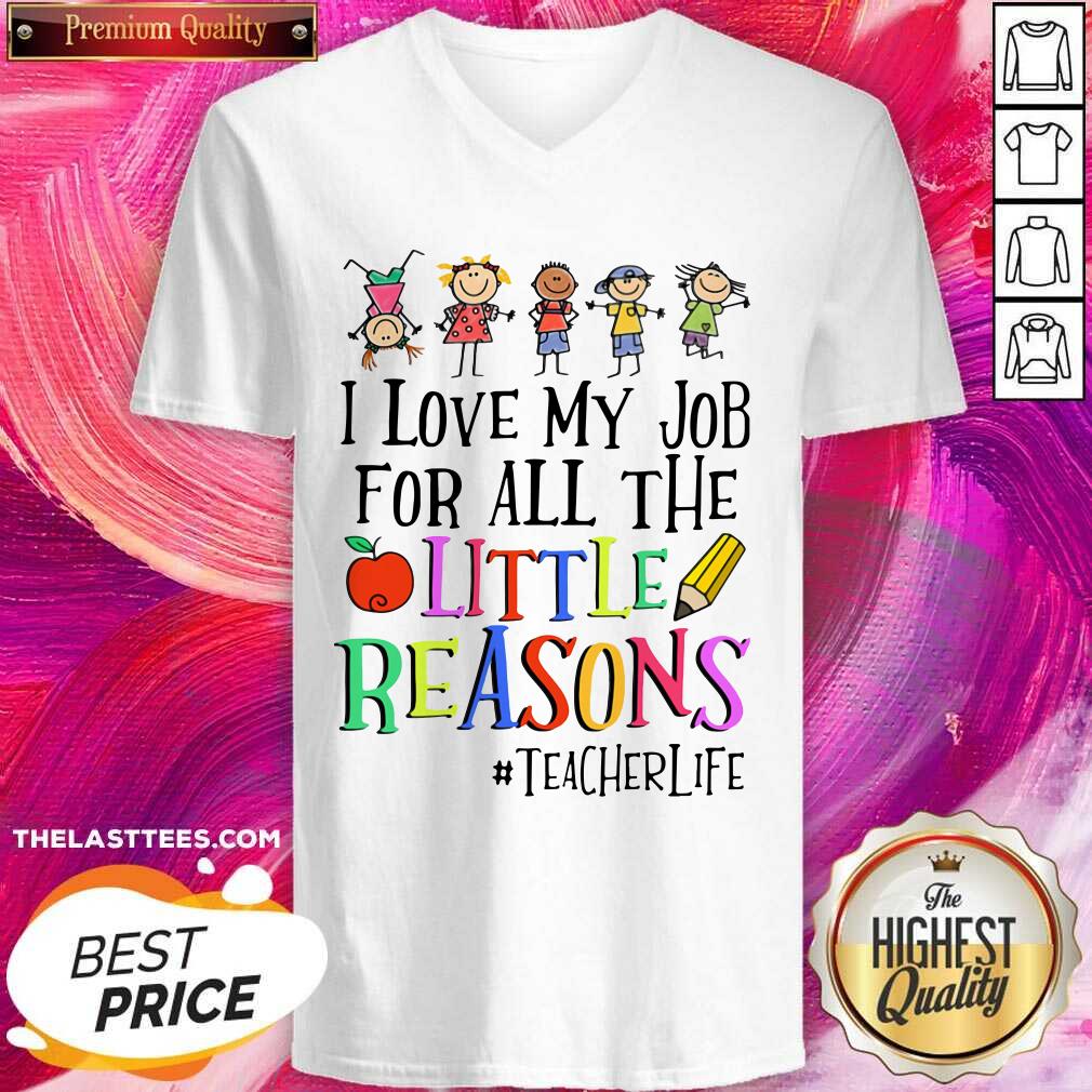 Pretty I Love My Lob For All The Little Reason Teacherlife Shirt