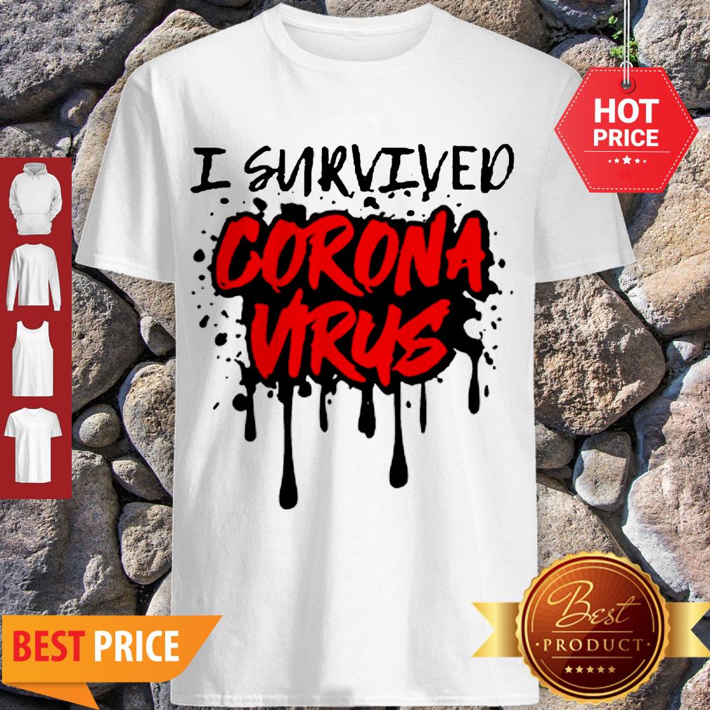 Pretty I Survived Coronavirus Shirt