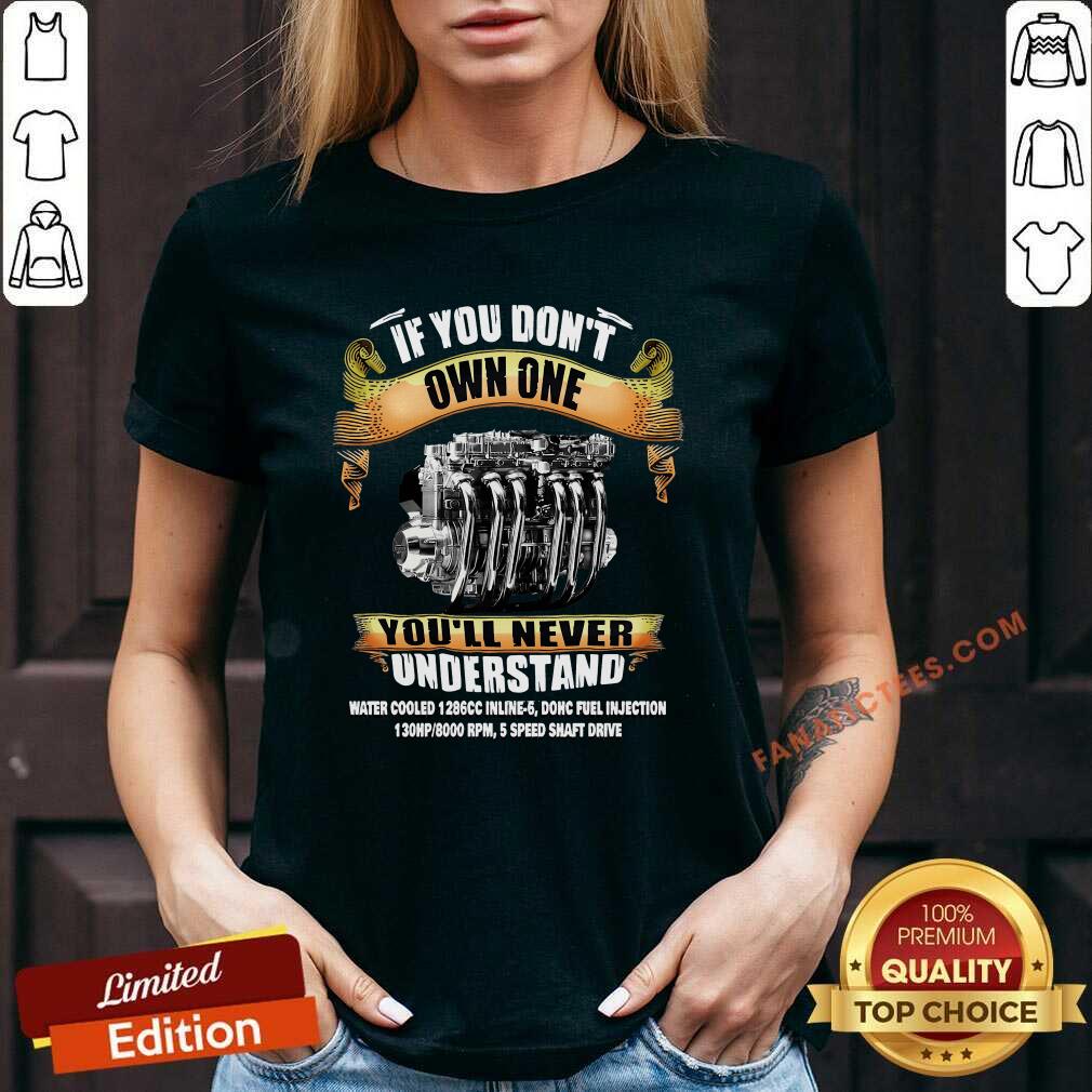 Pretty If You Dont Own One Youll Never Understand Water Cooled Shirt