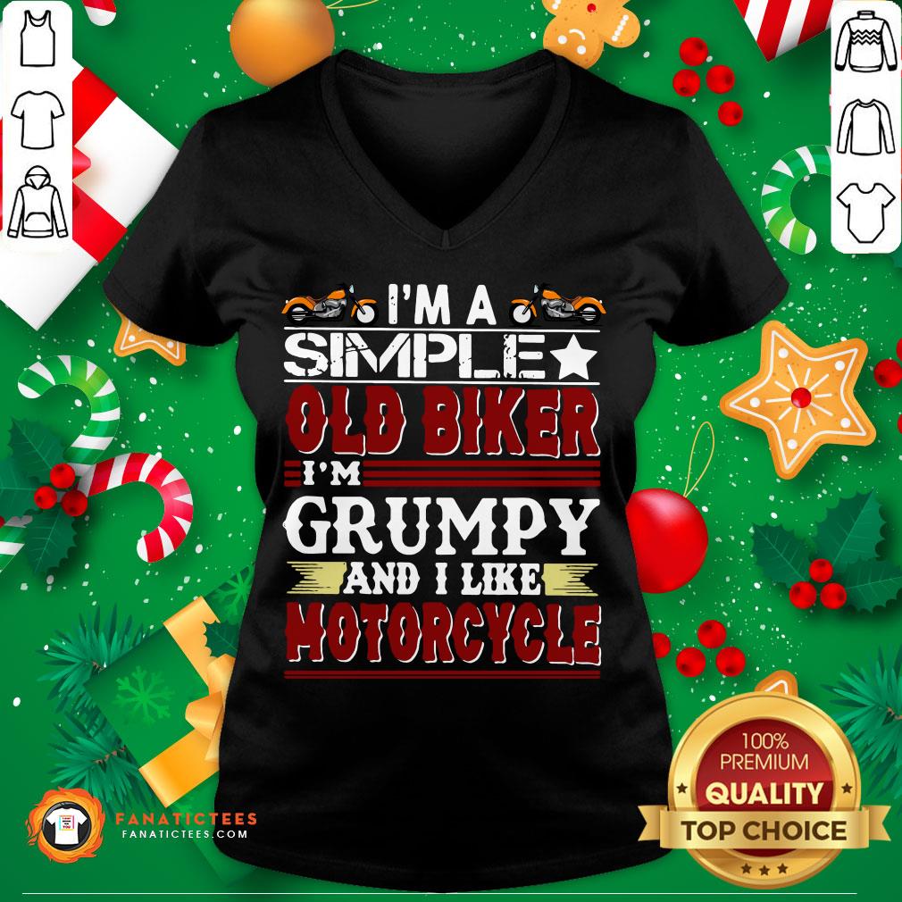 Pretty I’m A Simple Old Biker I’m Grumpy And I Like Motorcycle Shirt