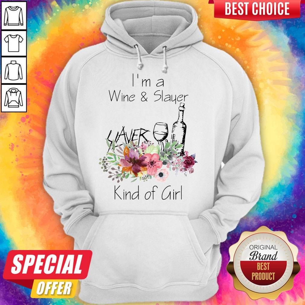 Pretty I’m A Wine And Slayer Kind Girl Of Shirt