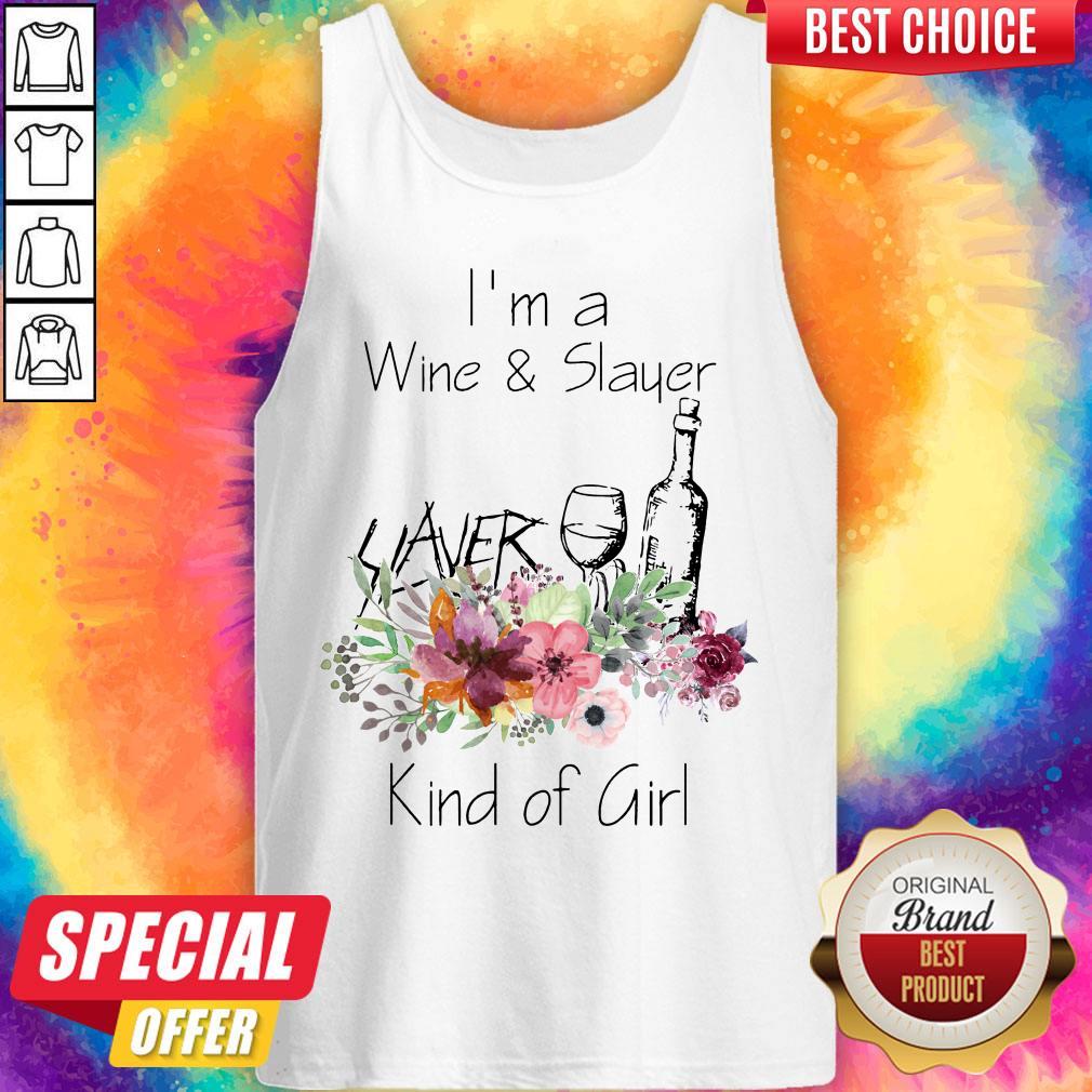 Pretty I’m A Wine And Slayer Kind Girl Of Shirt