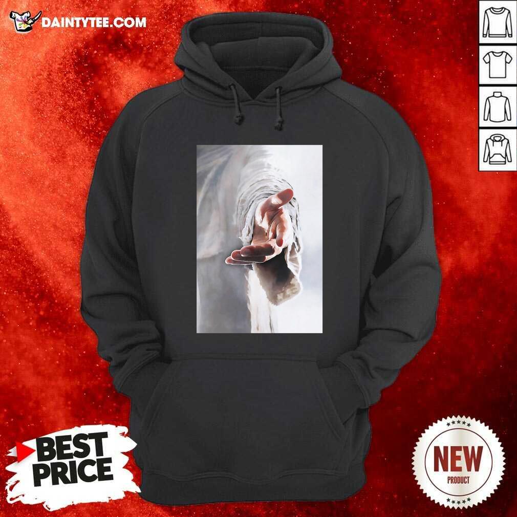 Pretty Jesus Give Me Your Hand Shirt