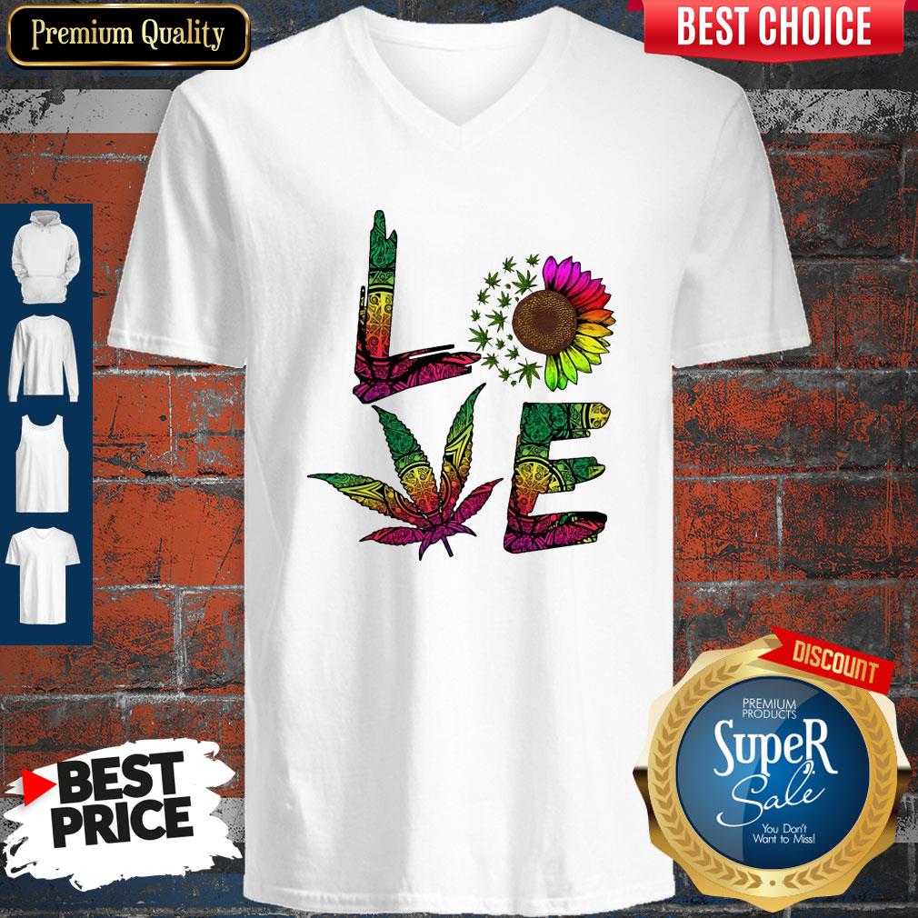 Pretty Love Sunflower And Weed Cannabis Marijuana Shirt