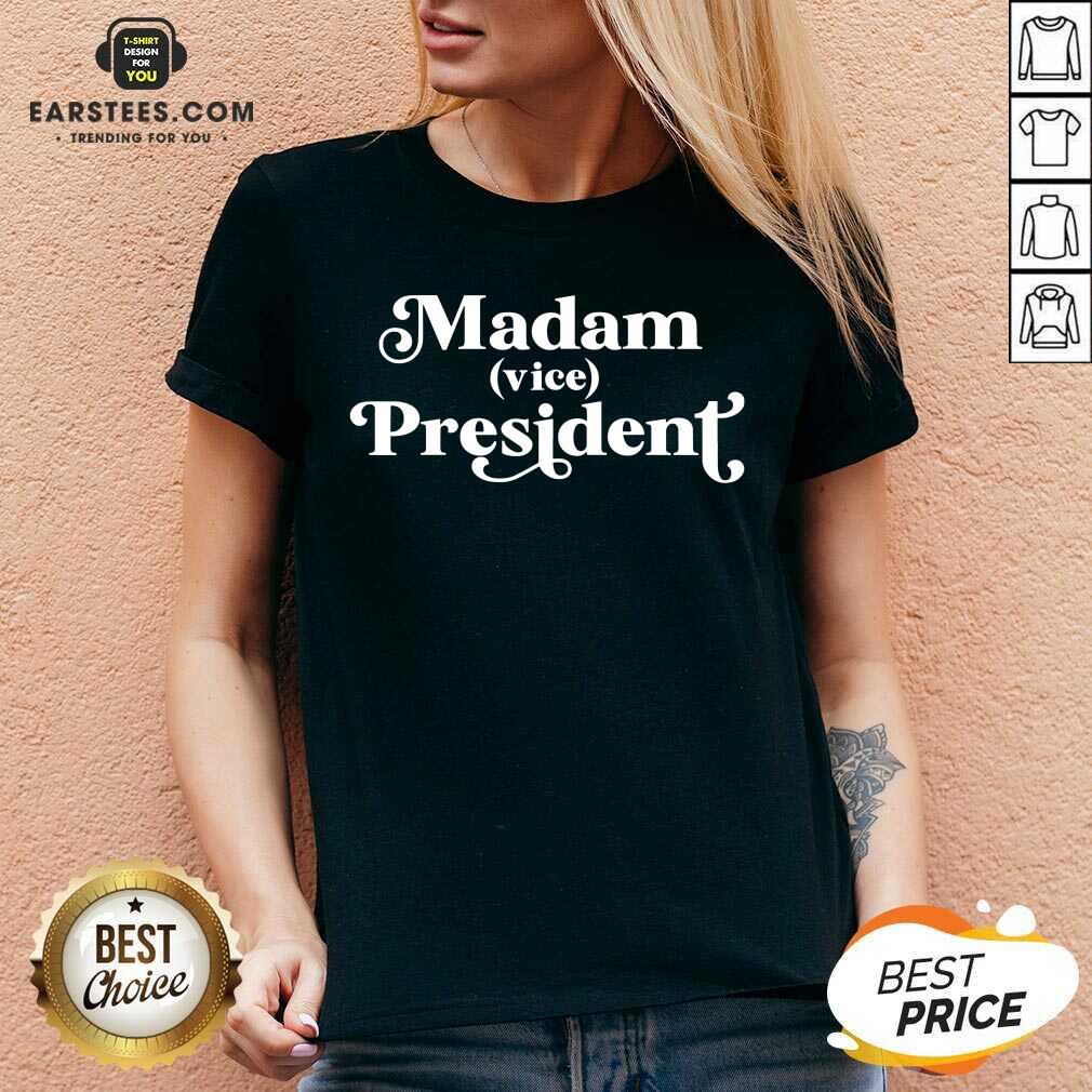 Pretty Madam Vice President First Woman VP Kamala Harris 2020 Shirt