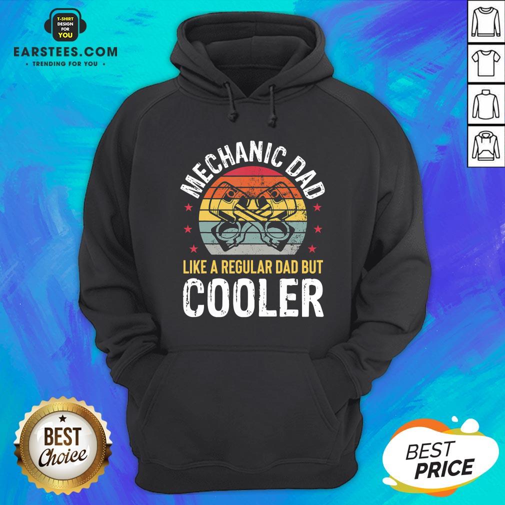 Pretty Mechanic Dad Car Auto Regular Dad But Cooler T-Shirt