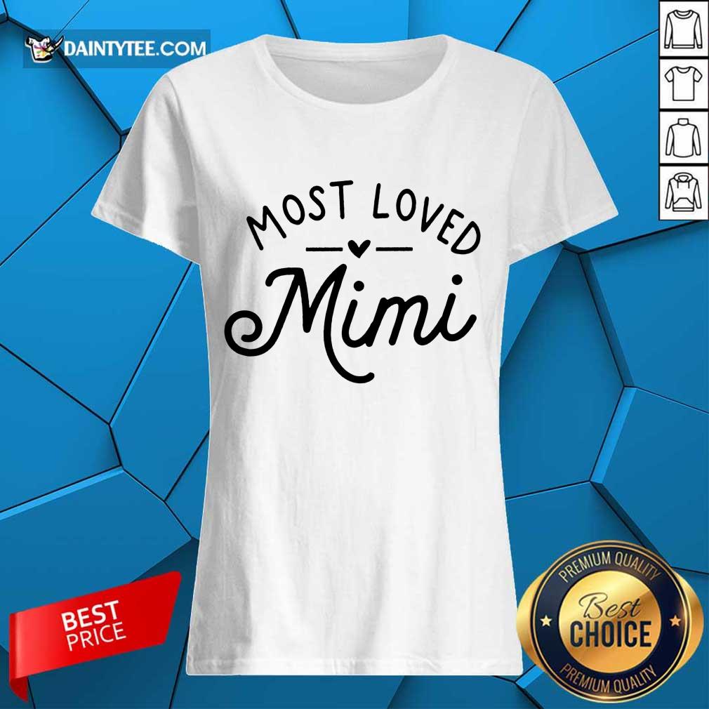 Pretty Most Loved Mimi Shirt