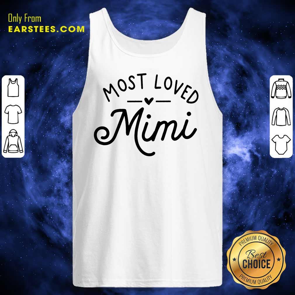 Pretty Most Loved Mimi Shirt