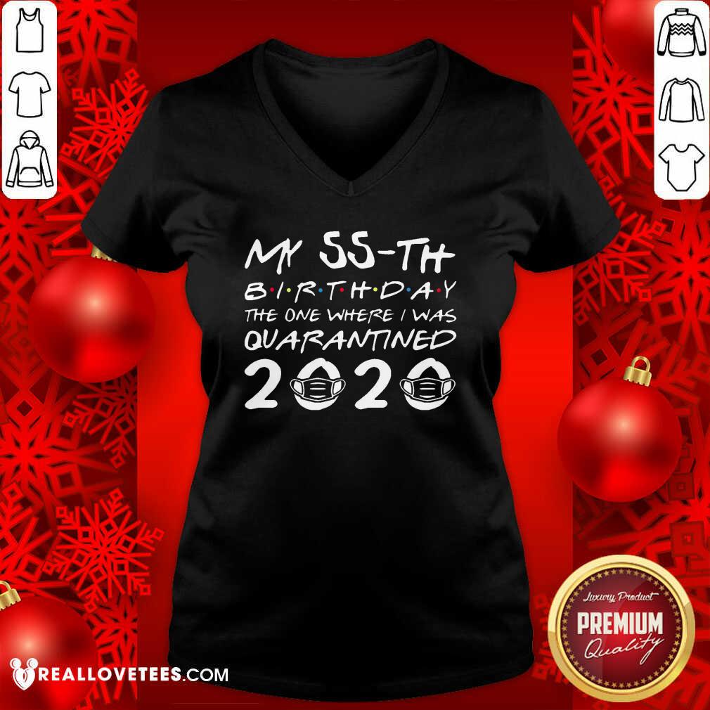 Pretty My 55th Birthday The One Where I Was Quarantined 2020 Shirt