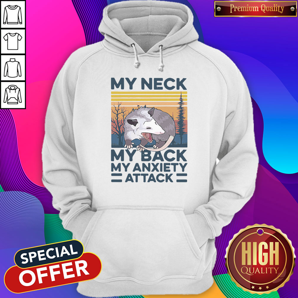 Pretty My Neck My Back My Anxiety Attack Vintage Shirt