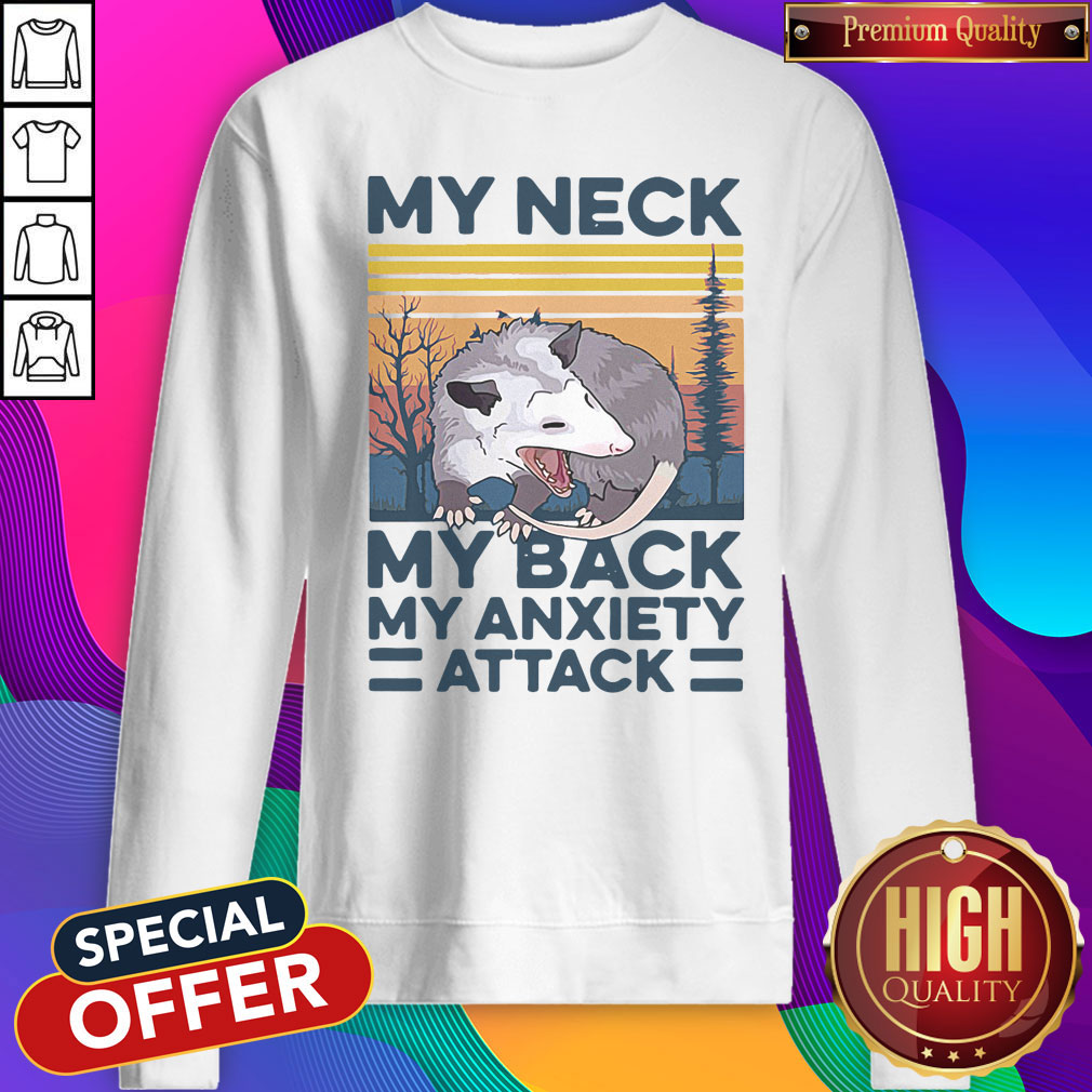 Pretty My Neck My Back My Anxiety Attack Vintage Shirt