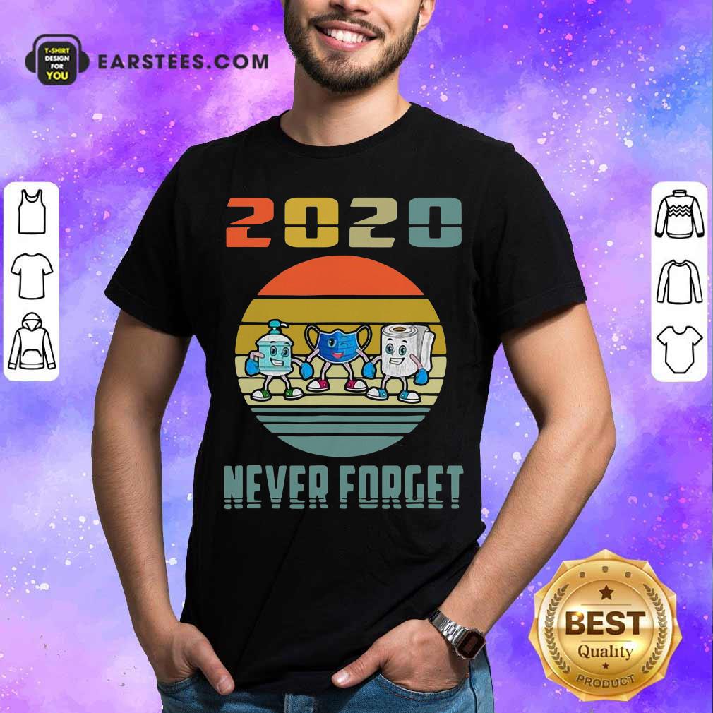 Pretty Never Forget 2020 Mask Toilet Paper Vintage T-Shirt