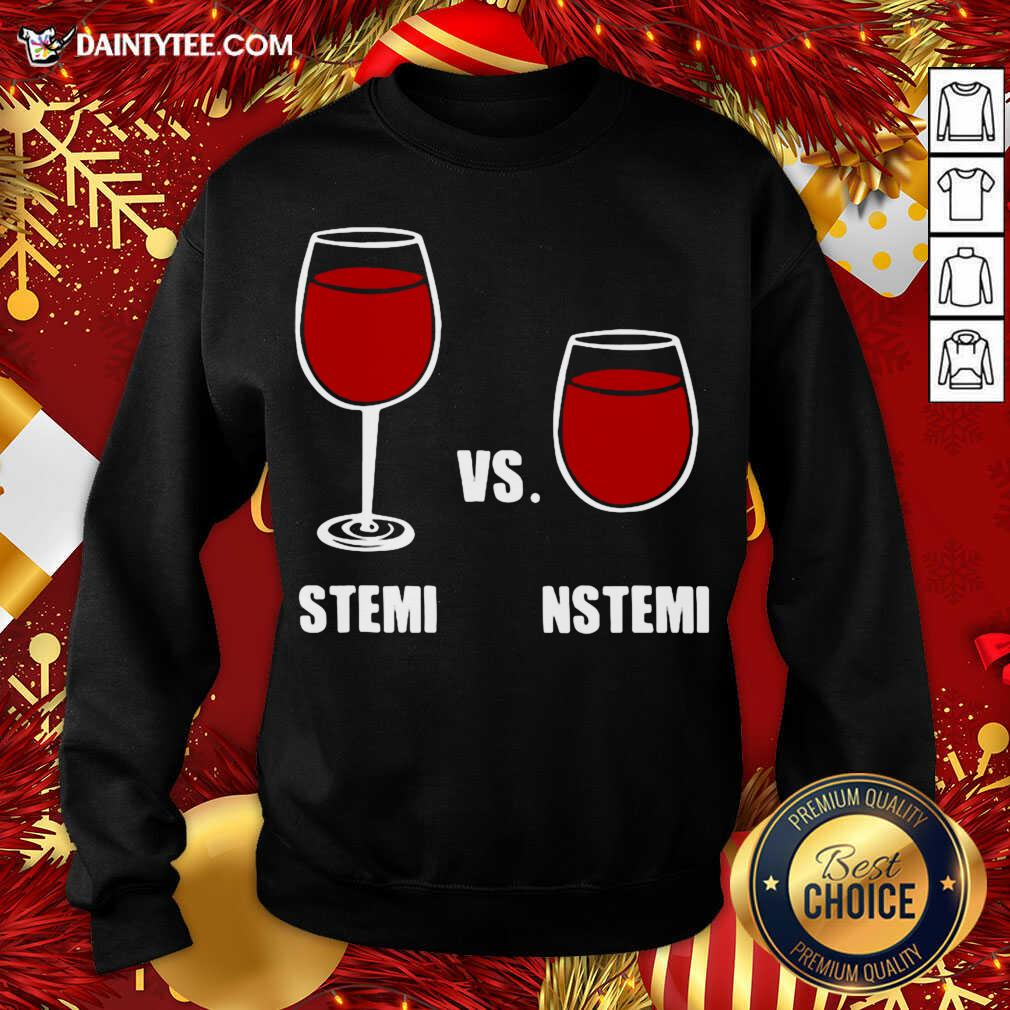 Pretty Nurse Anesthesia Humor Stemi Vs. Nstemi Shirt