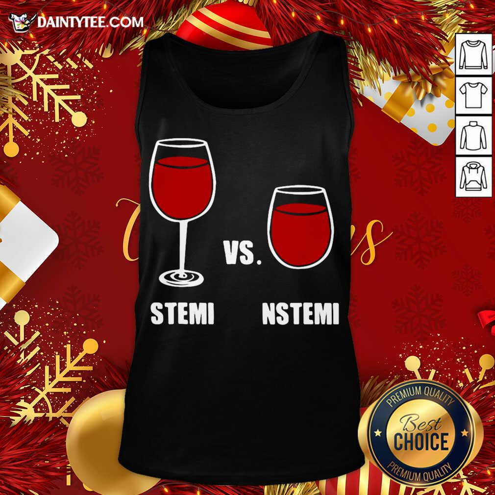 Pretty Nurse Anesthesia Humor Stemi Vs. Nstemi Shirt