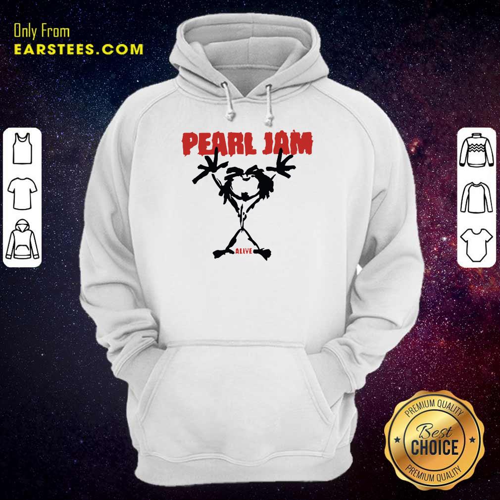 Pretty Pearl Jam Stickman Alive Excited Shirt