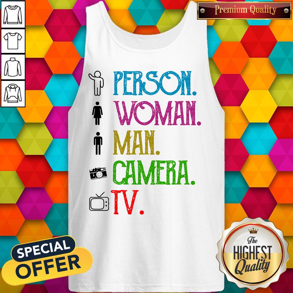 Pretty Person Woman Man Camera TV Song 2020 Shirt