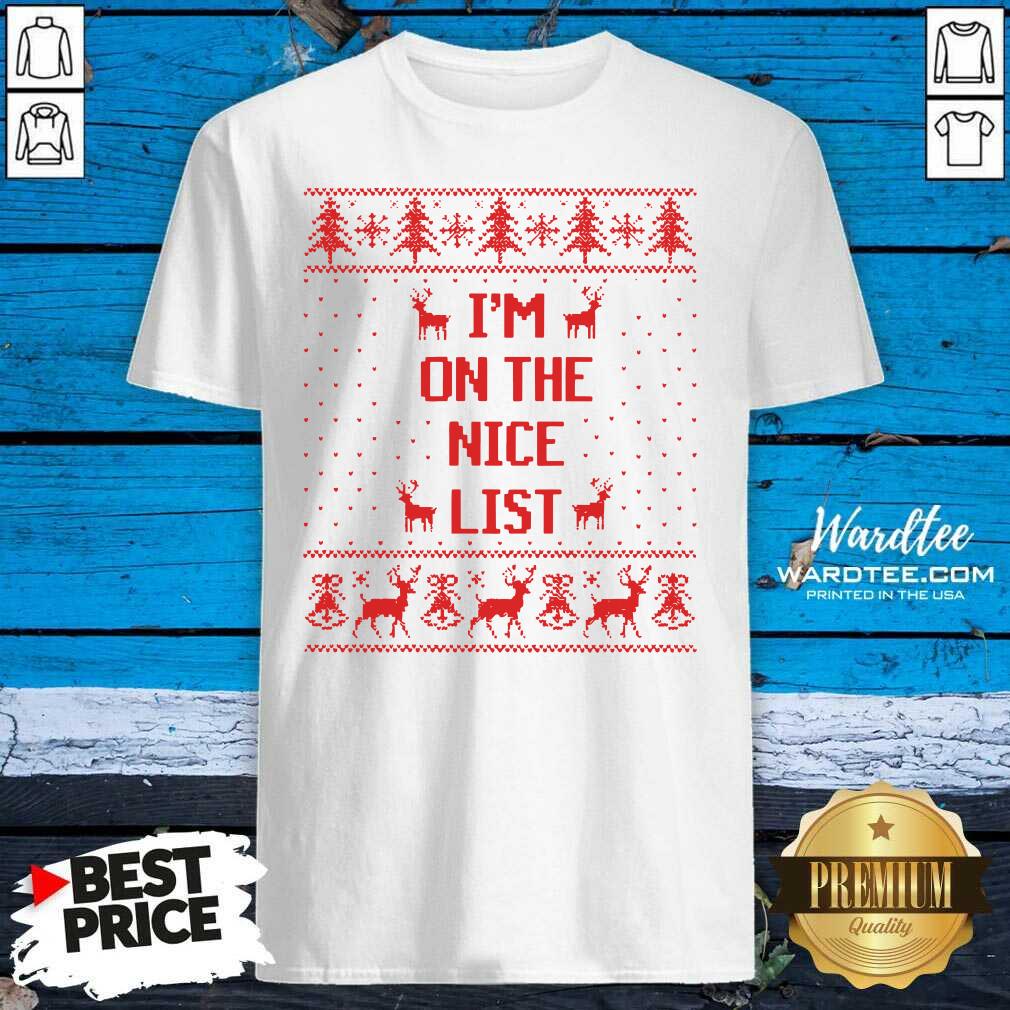 Pretty Reindeer I’m On The Nice List Ugly Christmas Shirt