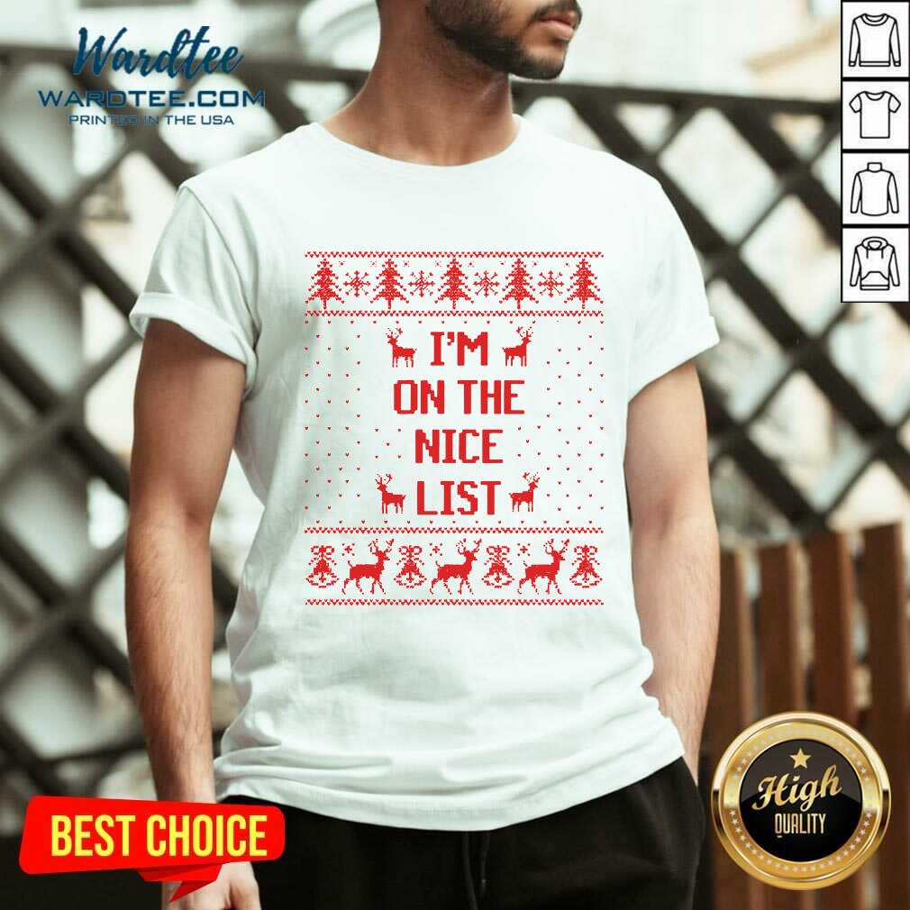 Pretty Reindeer I’m On The Nice List Ugly Christmas Shirt