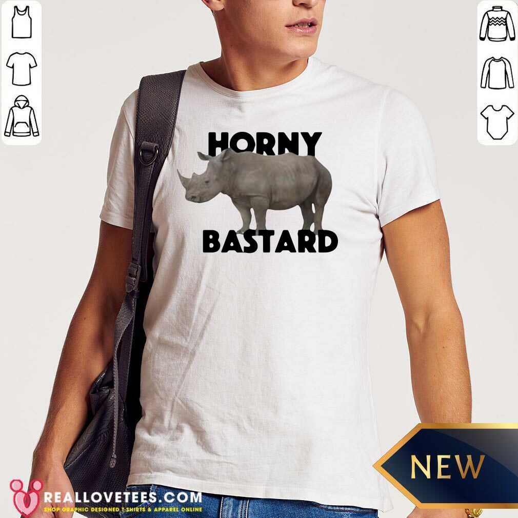 Pretty Rhino Horny Bastard Shirt