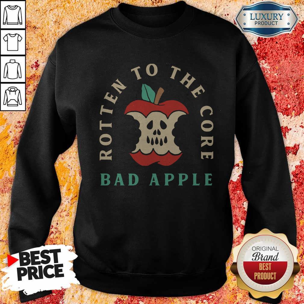 Pretty Rotten To The Core Bad Apple Shirt