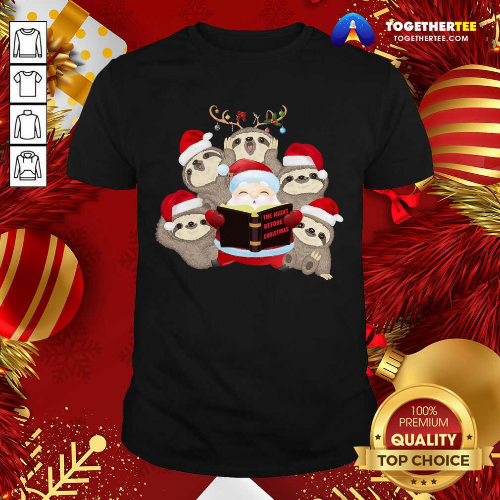 Pretty Santa And Sloth Reindeer The Night Before Christmas Shirt