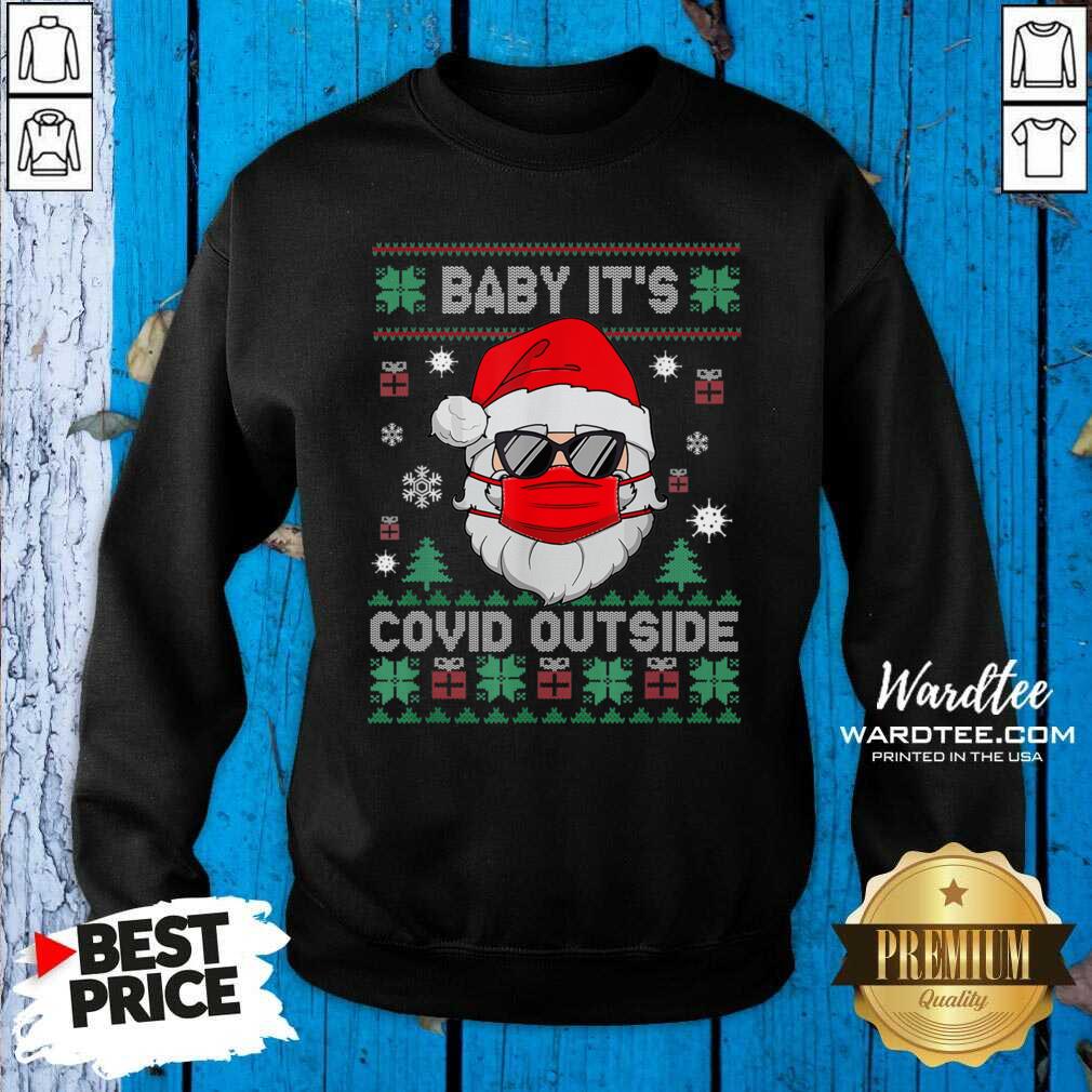 Pretty Santa Claus Baby It’s Covid Outside Ugly Christmas Shirt