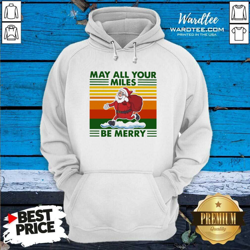 Pretty Santa Claus May All Your Miles Be Merry Vintage Shirt