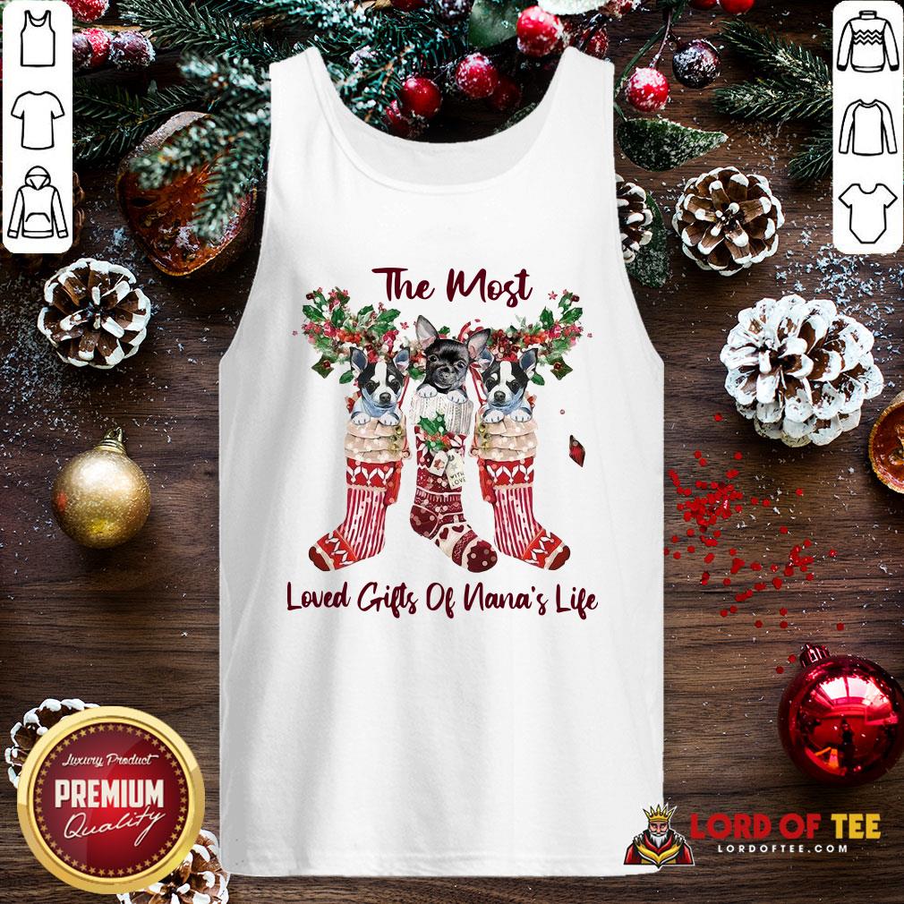 Pretty The Most Loved Gifts Of Nana’s Life Shirt