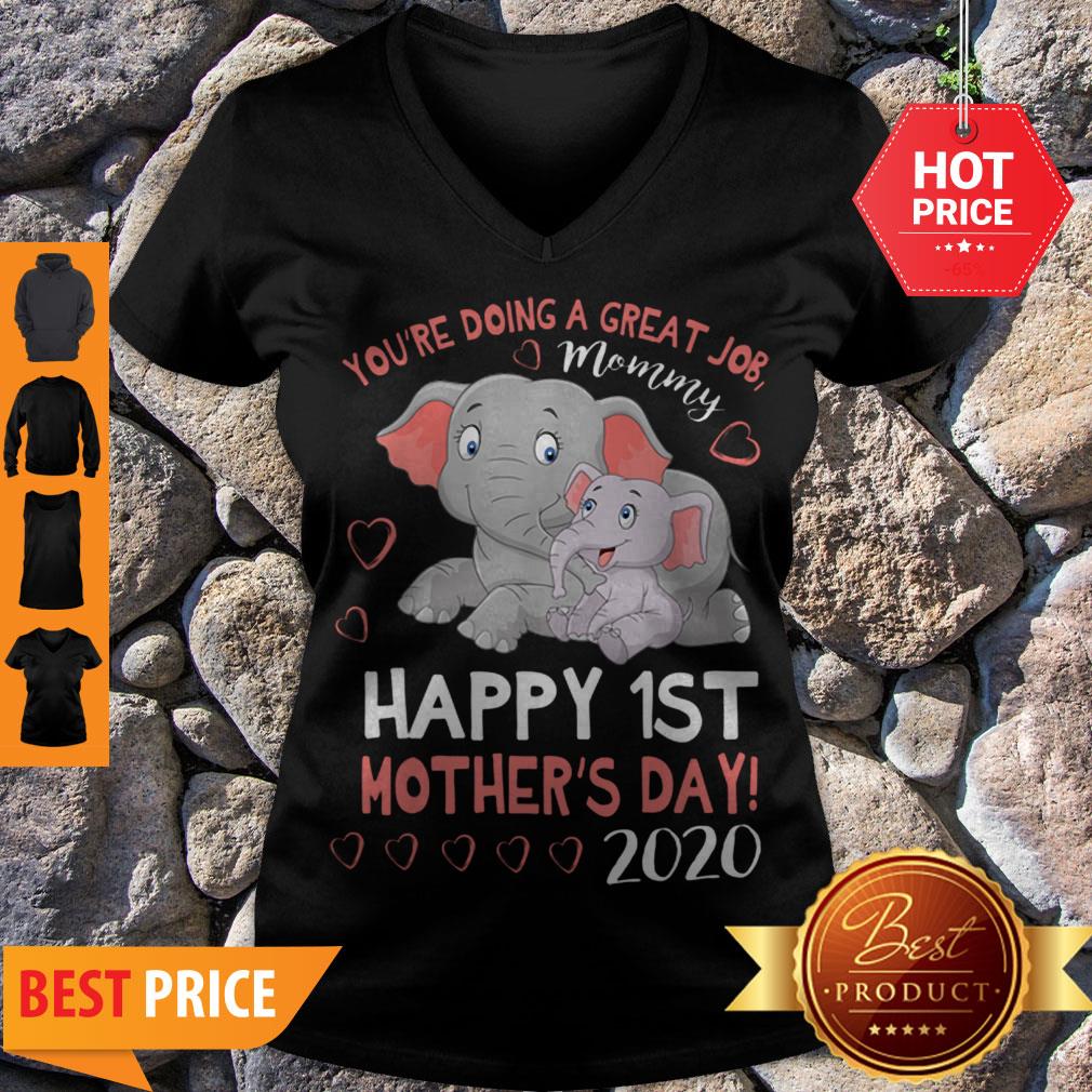 Pretty You’re Doing A Great Job Mommy Happy 1st Mother’s Day 2020 Shirt