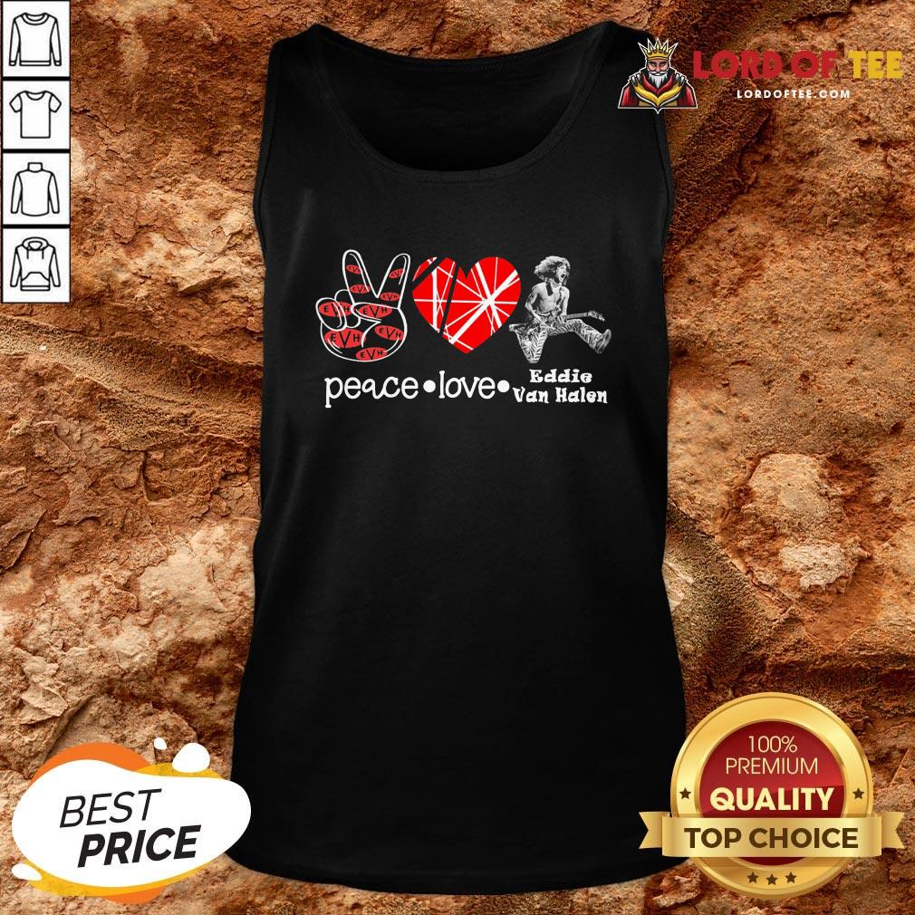 Pretyy Peace Love Eddie Van Halen Shirt