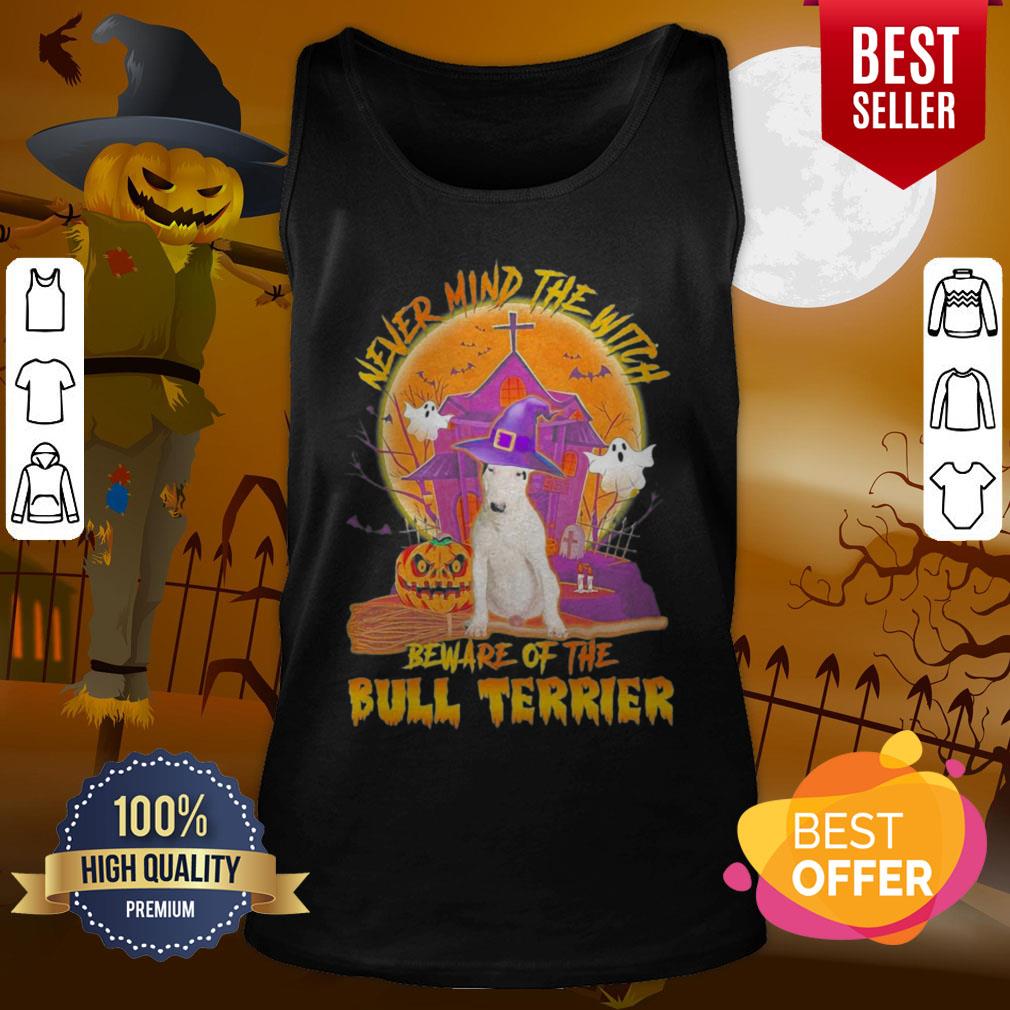 Pro Never Mind The Witch Beware Of The Bull Terrier Halloween Moon Shirt