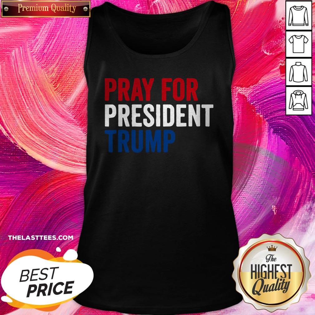 Pro Pray For President Trump Get Well Soon Potus And Flotus 2020 Shirt