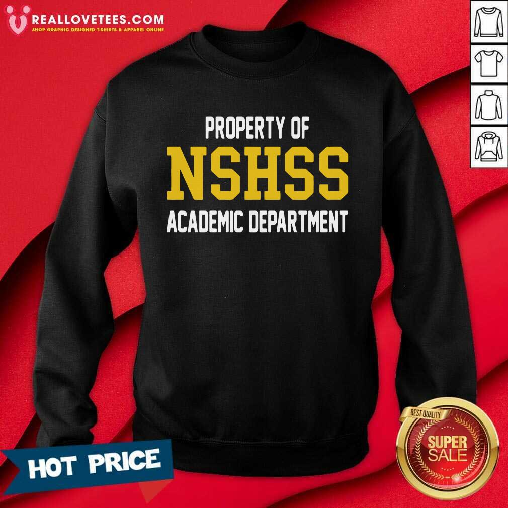 Property Of Nshss Academic Department Shirt