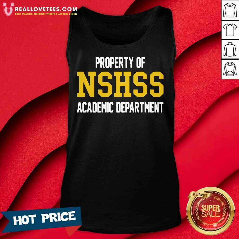 Property Of Nshss Academic Department Shirt
