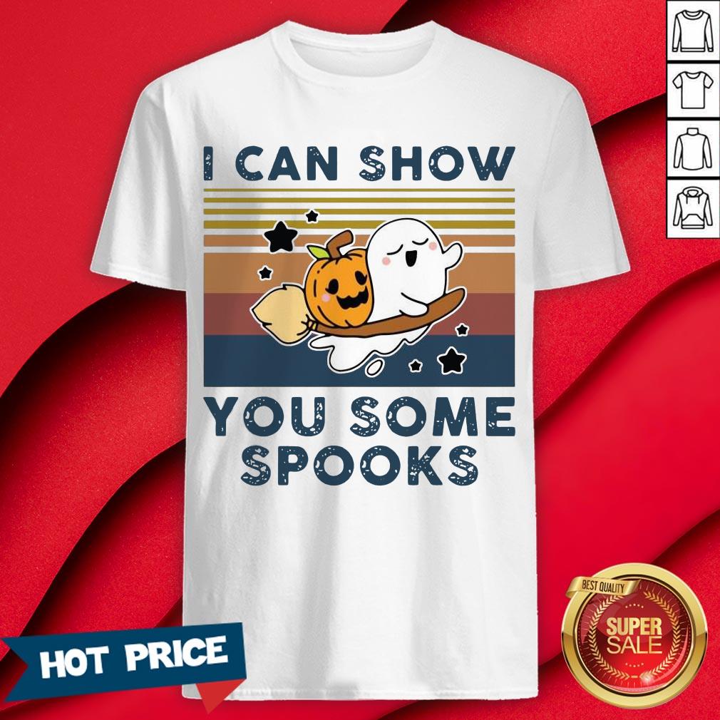 Pumpkin Ghost Halloween I Can Show You Some Spooks Vintage Shirt