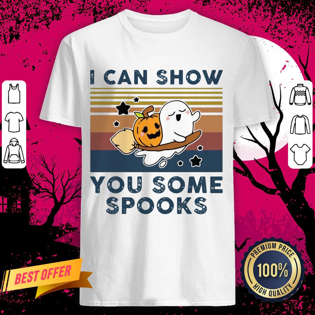 Pumpkin Ghost I Can Show You Some Spooks Vintage Shirt