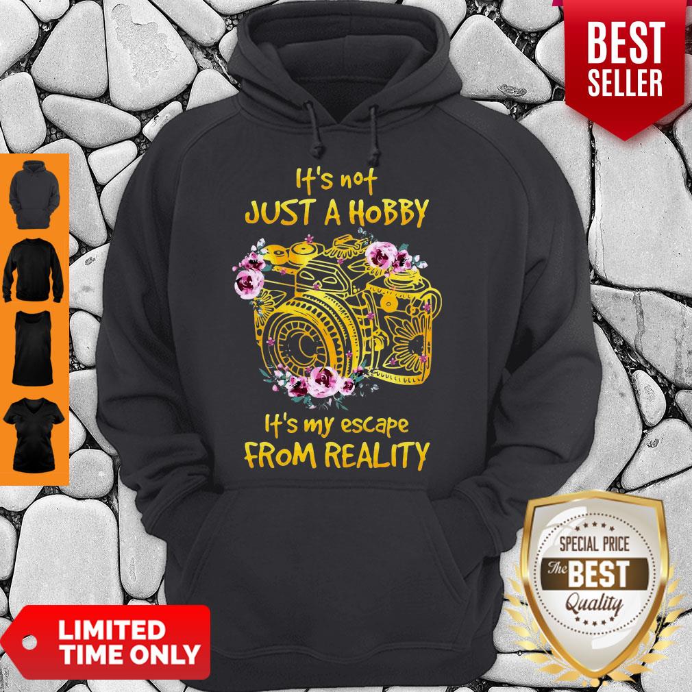 Cute It’s Not Just Hobby It’s My Escape From Reality Shirt