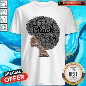 Premium Powerful Black Strong Confident Beautiful Woman Shirt