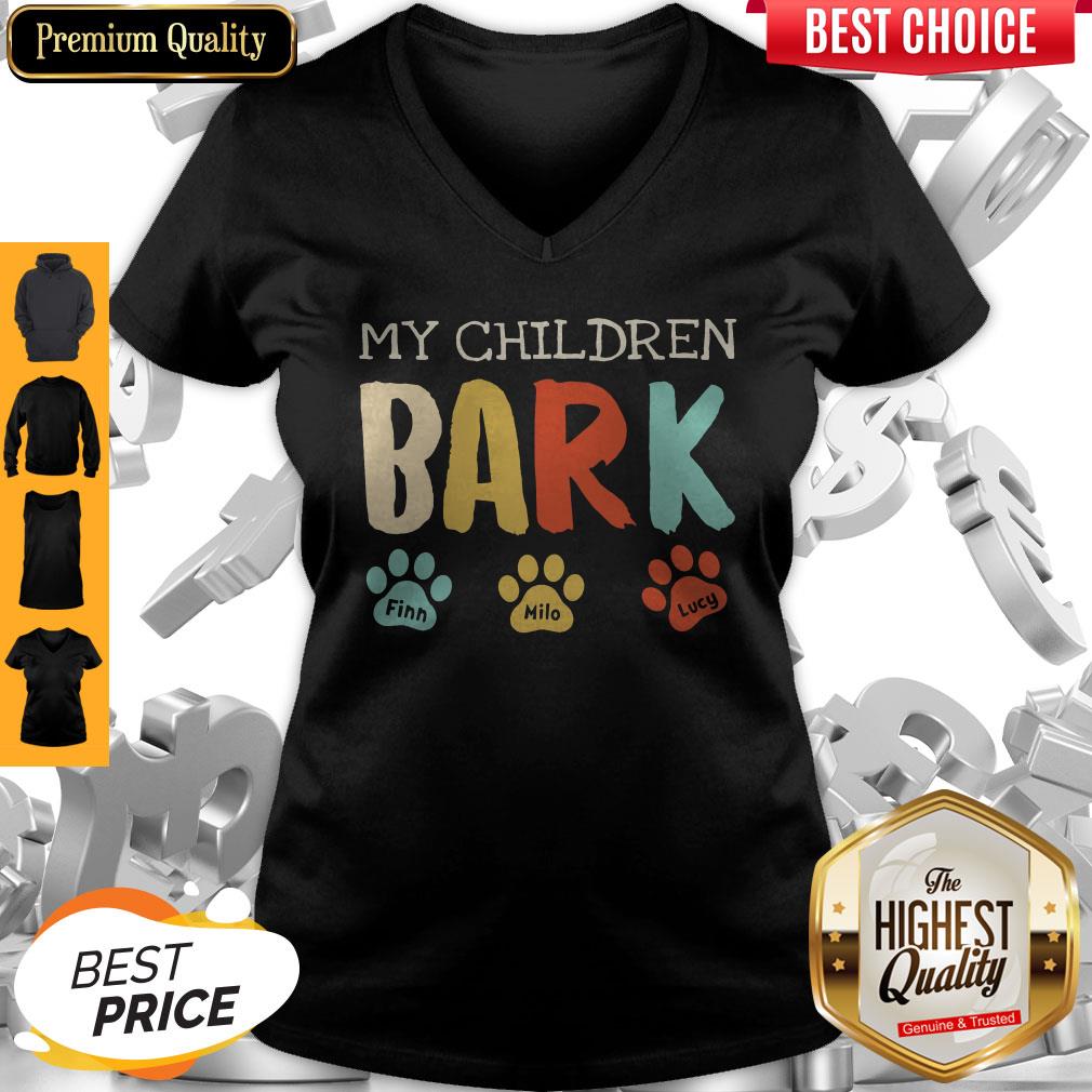 My Children Bark Finn Milo Lucy Shirt