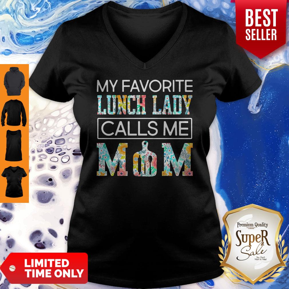 Awesome My Favorite Lunch Lady Calls Me Mom Food Shirt