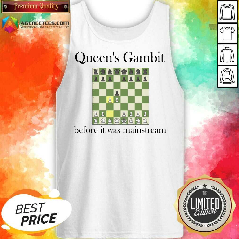Queen's Gambit Before It Was Mainstream Shirt
