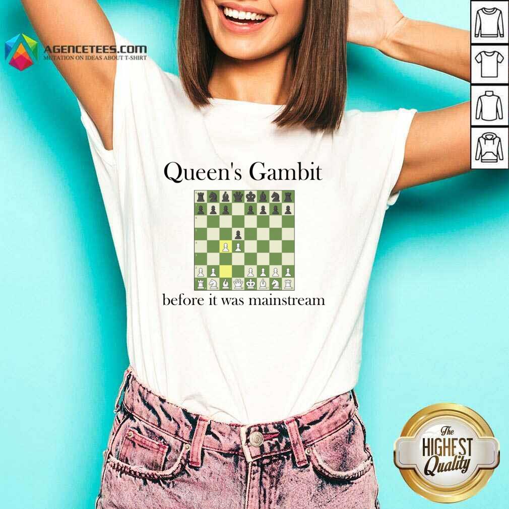 Queen's Gambit Before It Was Mainstream Shirt