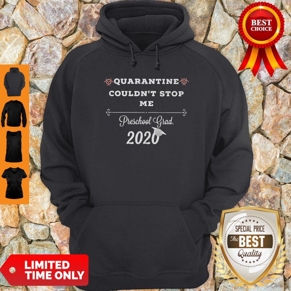 Top Quarantine Couldnt Stop Me Prek Grad 2020 Shirt