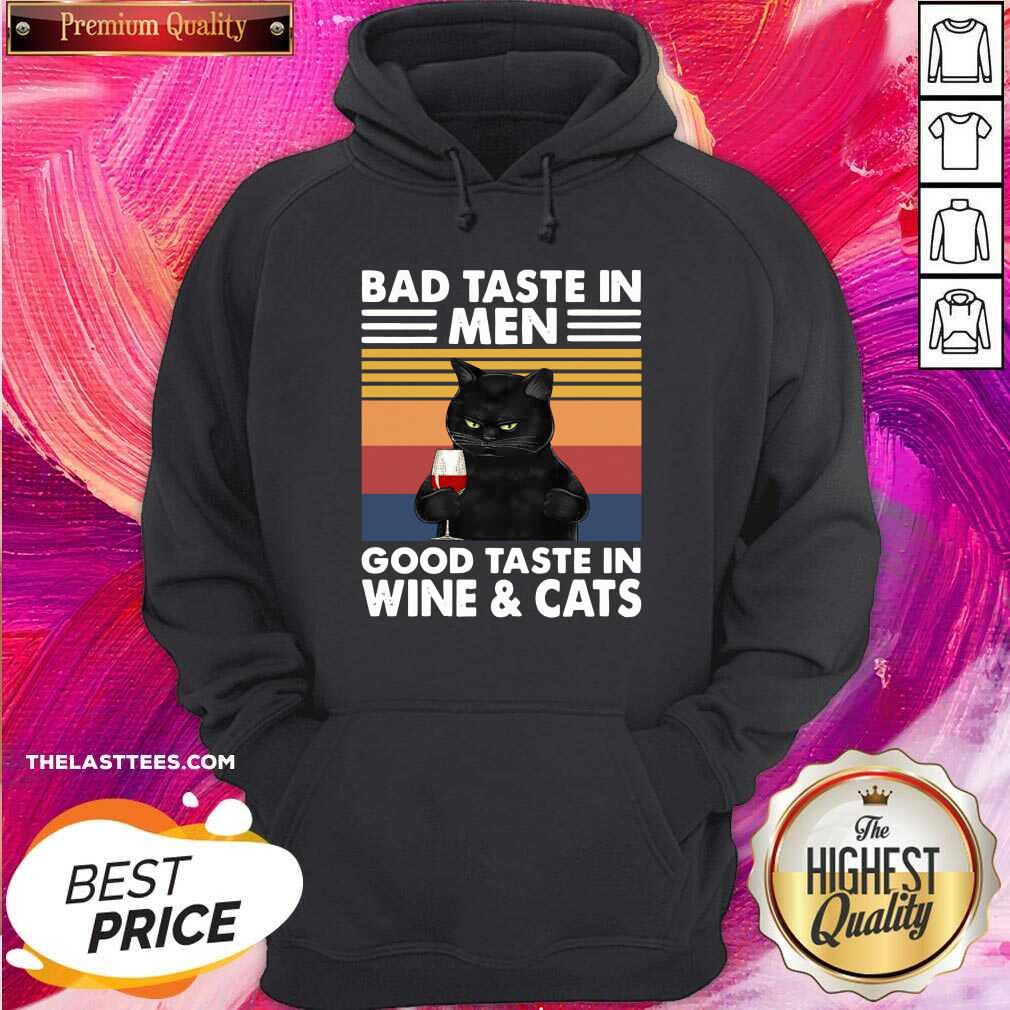 Real Black Cat Bad Taste In Men Good Taste In Wine And Cats Vintage 2021 Shirt