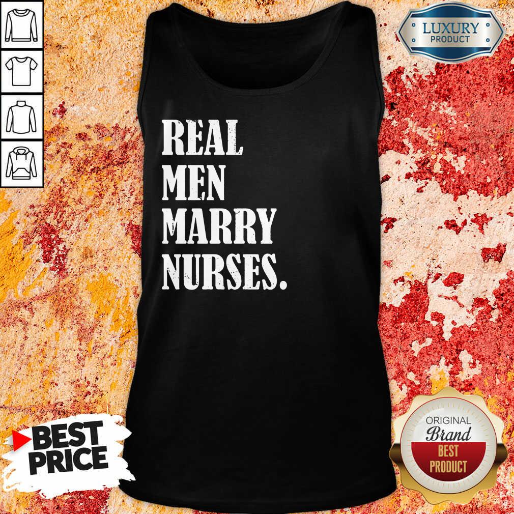 Real Men Marry Nurses Shirt